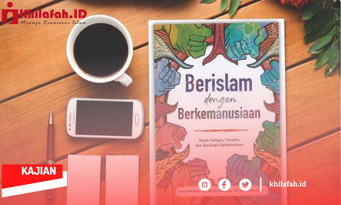 Membincang Islam Humanis dalam Konteks Keindonesiaan